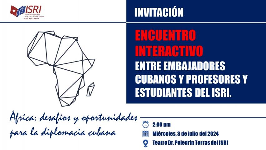 Este miércoles 3 de junio, a las 2 pm, tendremos en el ISRI el encuentro interactivo de los Embajadores cubanos en Etiopía, Namibia, Senegal Sudáfrica  y Uganda con nuestros profesores y estudiantes. 